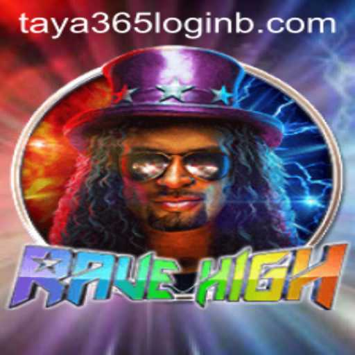 The Immersive World of RaveHigh: How to Get Started with Taya365 Login